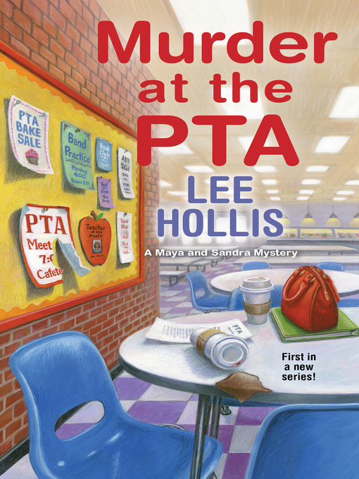 Title details for Murder at the PTA by Lee Hollis - Available